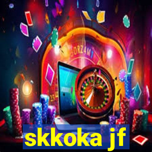 skkoka jf